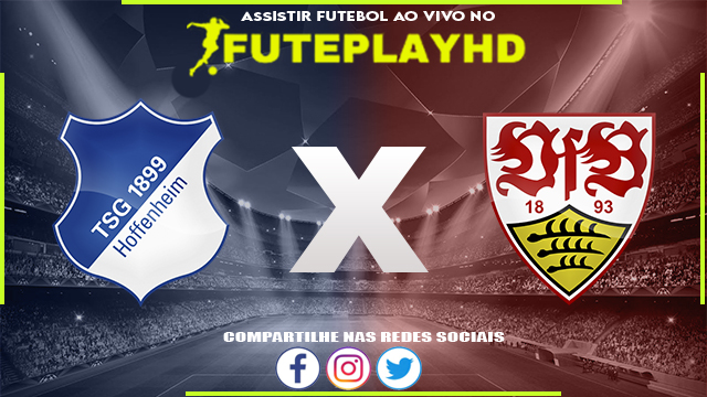 Assistir 1899 Hoffenheim x VfB Stuttgart AO VIVO Online 16/03/2024