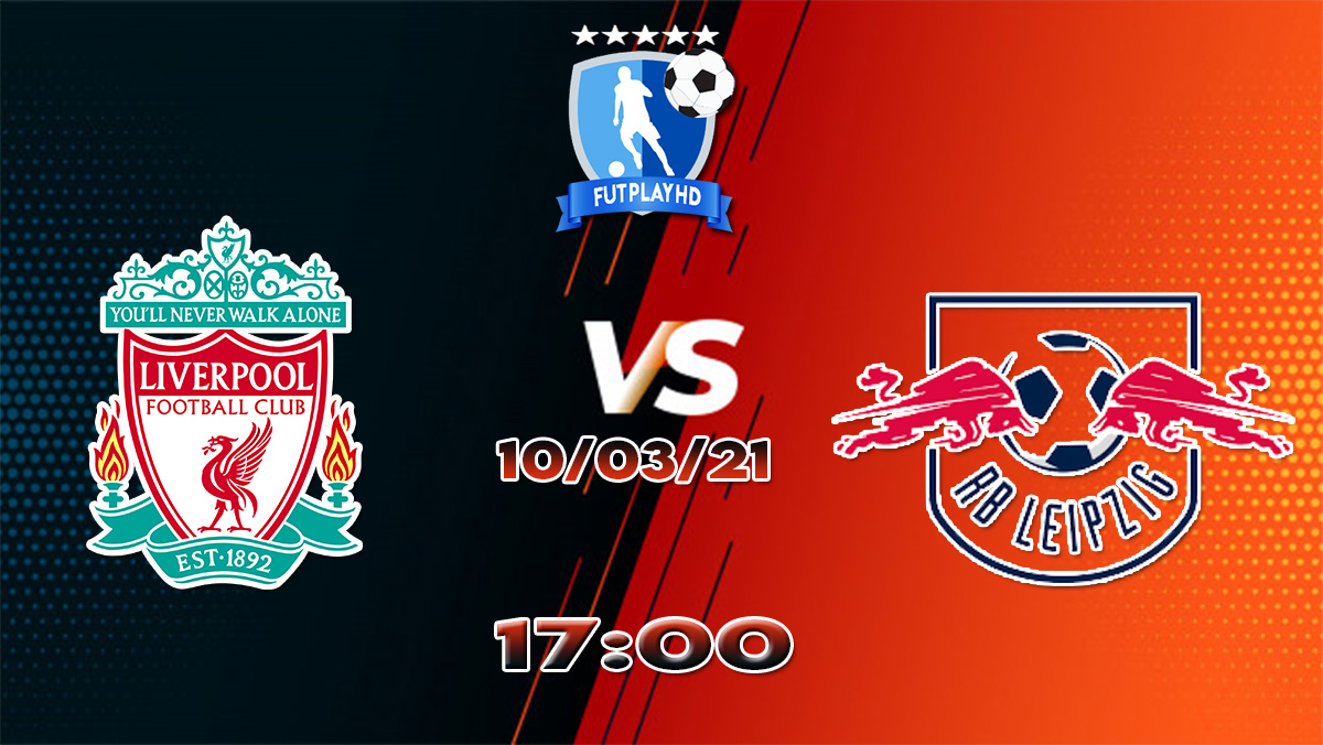 Assistir Liverpool X RB Leipzig Ao Vivo