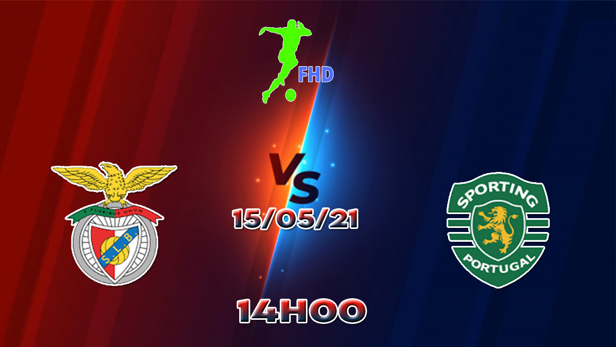 Assistir Benfica X Sporting AO VIVO Online 15/05/2021