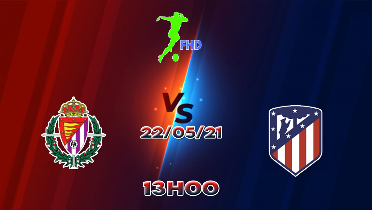 Assistir Valladolid X Atlético Madrid AO VIVO Online 22/05/2021