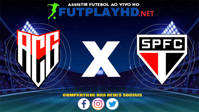 Assistir Atlético GO X São Paulo AO VIVO Online 05/06/2021