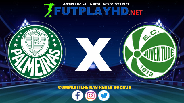 Assistir Juventude X Palmeiras AO VIVO Online 16/06/2021