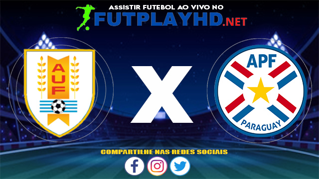 Assistir Uruguai X Paraguai AO VIVO Online 28/06/2021