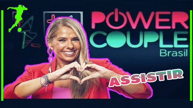 Assistir Power Couple Ao Vivo Online