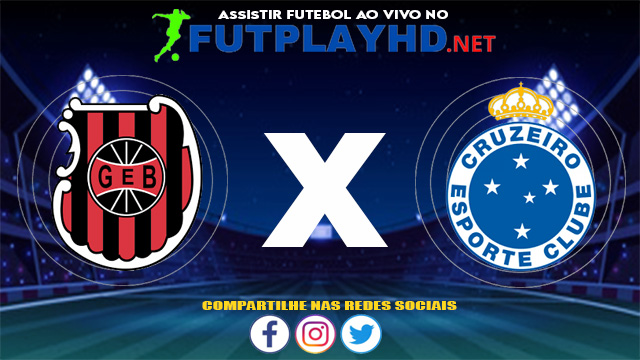 Assistir Brasil de Pelotas X Cruzeiro AO VIVO Online 03/07/2021