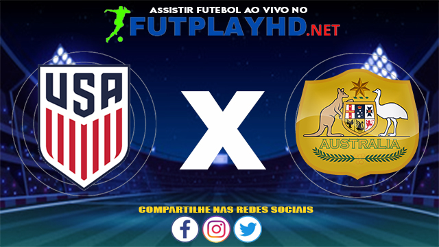 Assistir Estados Unidos X Austrália AO VIVO Online 27/07/2021