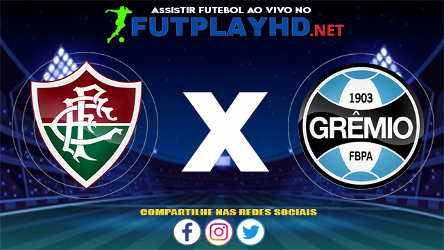 Assistir Fluminense X Grêmio AO VIVO Online 17/07/2021