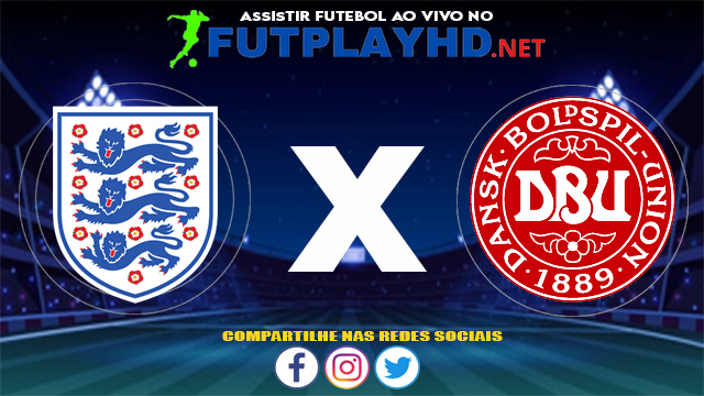 Assistir Inglaterra X Dinamarca AO VIVO Online 07/07/2021