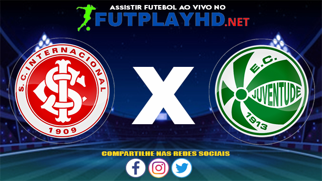 Assistir Internacional X Juventude AO VIVO Online 18/07/2021