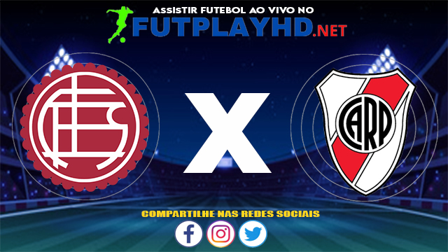 Assistir Lanús X River Plate AO VIVO Online 28/07/2021