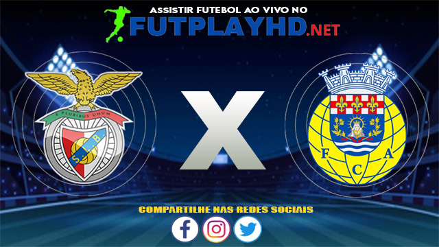 Assistir Benfica X Arouca AO VIVO Online 14/08/2021