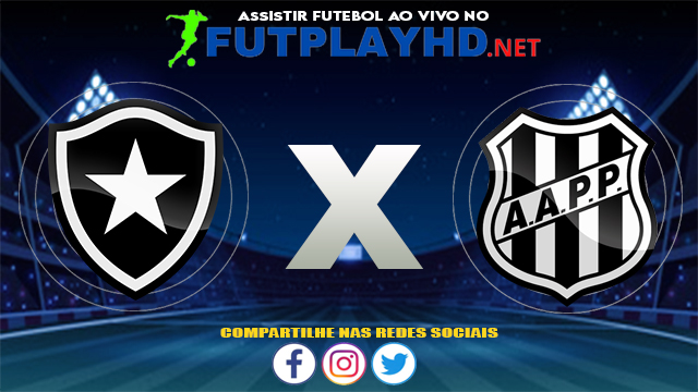 Assistir Botafogo X Ponte Preta AO VIVO Online 08/08/2021