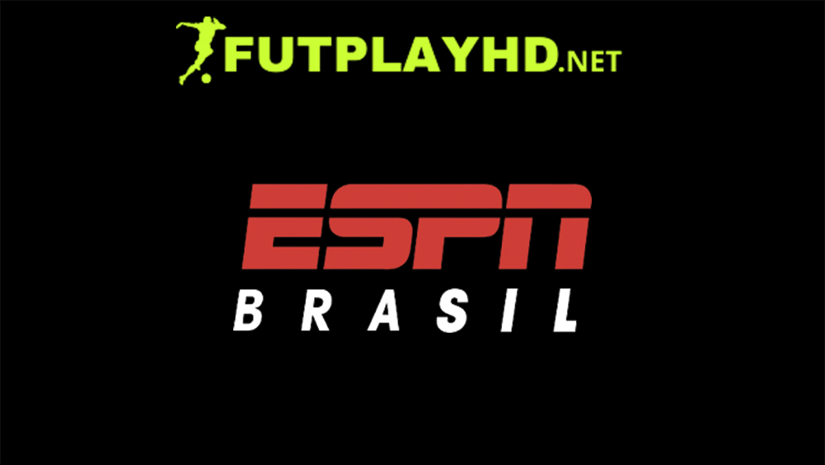 Assistir ESPN Brasil Ao Vivo online 24 horas grátis