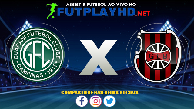 Assistir Guarani X Brasil de Pelotas AO VIVO Online 06/08/2021