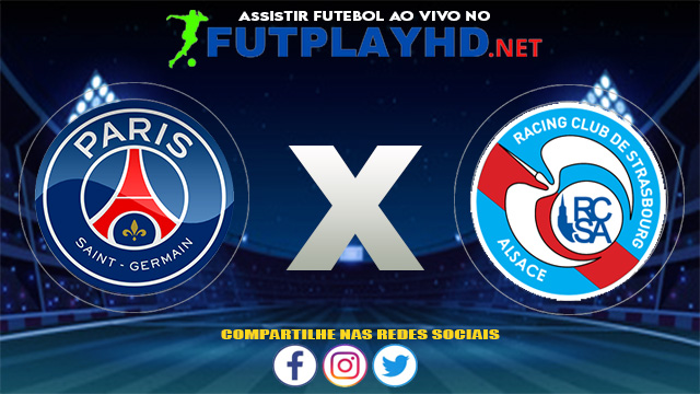 Assistir PSG X Estrasburgo AO VIVO Online 14/08/2021