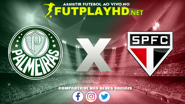 Assistir Palmeiras X São Paulo AO VIVO Online 17/08/2021