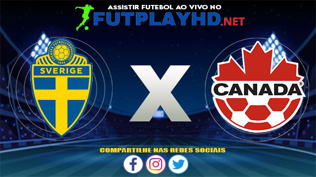 Assistir Suécia X Canadá AO VIVO Online 05/08/2021