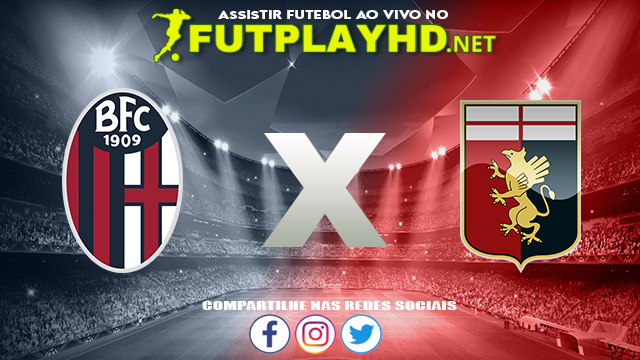 Assistir Bologna X Genoa AO VIVO Online 21/09/2021