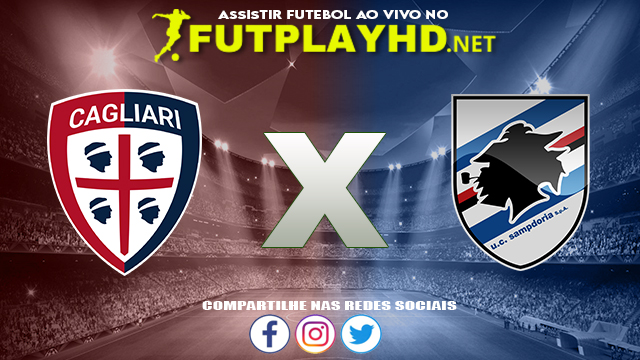 Assistir Cagliari X Sampdoria AO VIVO Online 17/10/2021