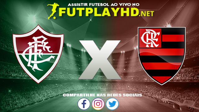 Assistir Fluminense X Flamengo AO VIVO Online 23/10/2021