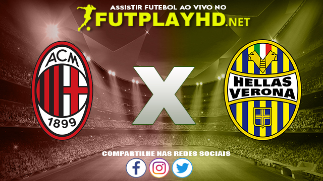 Assistir Milan X Verona AO VIVO Online 16/10/2021