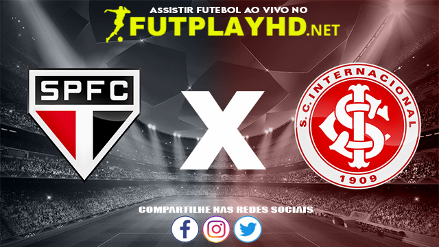 Assistir São Paulo X Internacional AO VIVO Online 31/10/2021