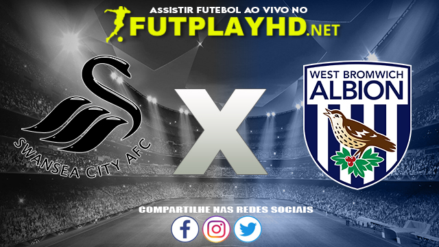 Assistir Swansea X West Brom AO VIVO Online 20/10/2021