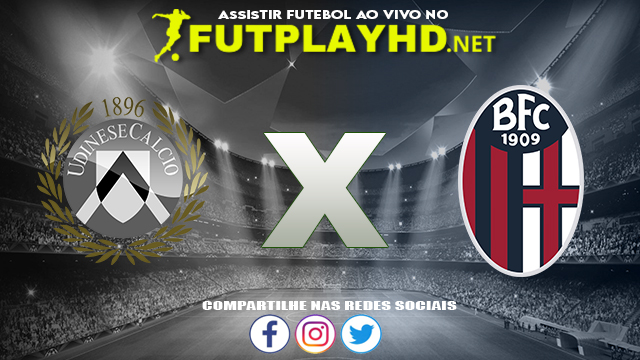 Assistir Udinese X Bologna AO VIVO Online 17/10/2021