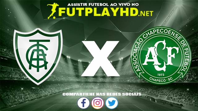 Assistir América MG X Chapecoense AO VIVO Online 30/11/2021