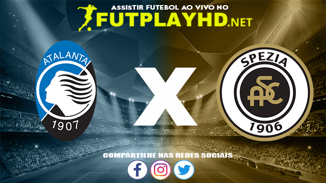 Assistir Atalanta X Spezia AO VIVO Online 20/11/2021