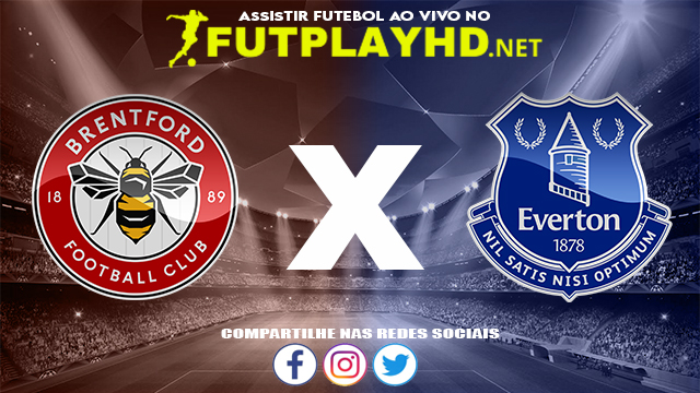 Assistir Brentford X Everton AO VIVO Online 28/11/2021