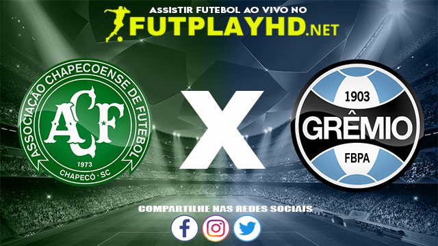 Assistir Chapecoense X Grêmio AO VIVO Online 20/11/2021