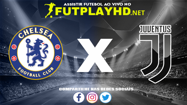 Assistir Chelsea X Juventus AO VIVO Online 23/11/2021