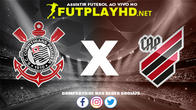 Assistir Corinthians X Athletico PR AO VIVO Online 28/11/2021