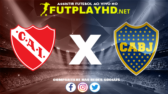 Assistir Independiente X Boca Juniors AO VIVO Online 24/11/2021