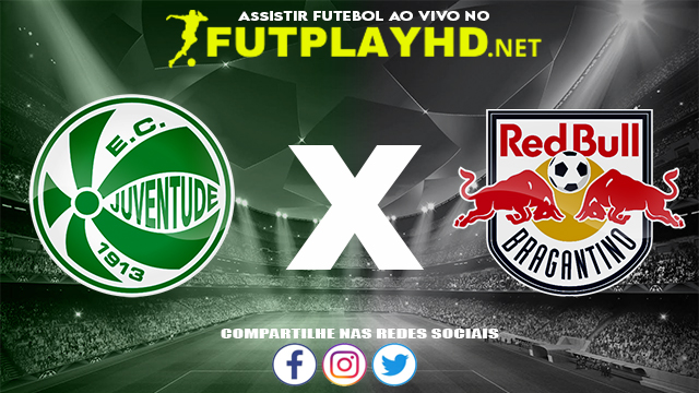 Assistir Juventude X Red Bull Bragantino AO VIVO Online 30/11/2021