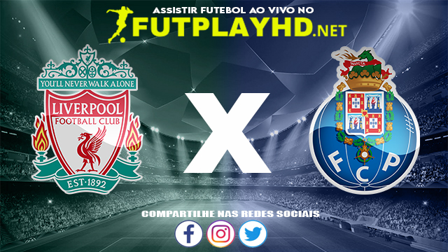 Assistir Liverpool X Porto AO VIVO Online 24/11/2021