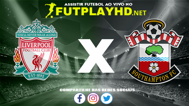 Assistir Liverpool X Southampton AO VIVO Online 27/11/2021