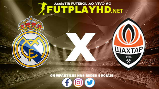 Assistir Real Madrid X Shakhtar Donetsk AO VIVO Online 03/11/2021