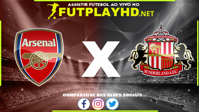 Assistir Arsenal X Sunderland AO VIVO Online 21/12/2021