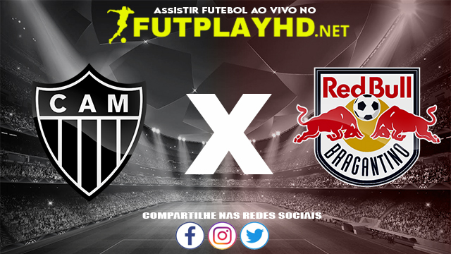 Assistir Atlético Mineiro X Red Bull Bragantino AO VIVO Online 05/12/2021