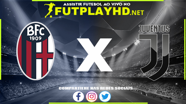 Assistir Bologna X Juventus AO VIVO Online 18/12/2021