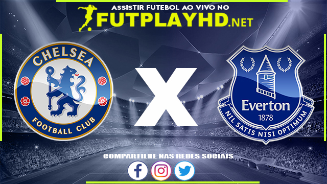 Assistir Chelsea X Everton AO VIVO Online 16/12/2021