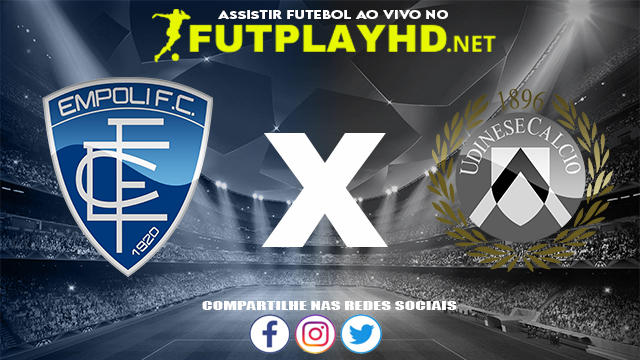 Assistir Empoli X Udinese AO VIVO Online 06/12/2021