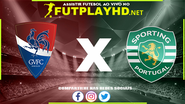 Assistir Gil Vicente X Sporting AO VIVO Online 18/12/2021