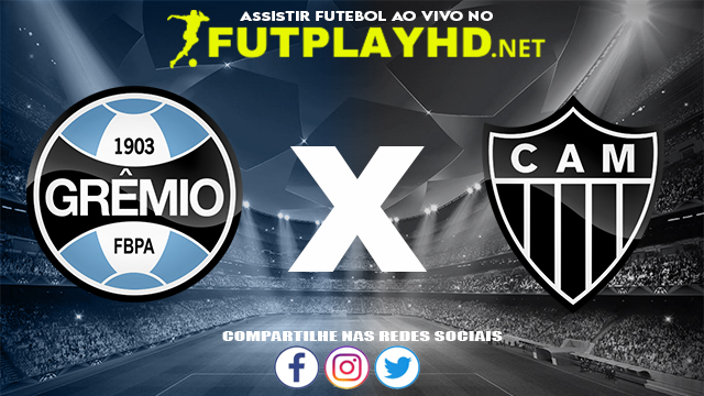 Assistir Grêmio X Atlético Mineiro AO VIVO Online 09/12/2021