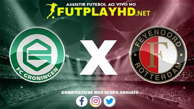 Assistir Groningen X Feyenoord AO VIVO Online 12/12/2021