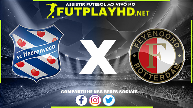 Assistir Heerenveen X Feyenoord AO VIVO Online 22/12/2021