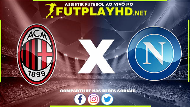 Assistir Milan X Napoli AO VIVO Online 19/12/2021