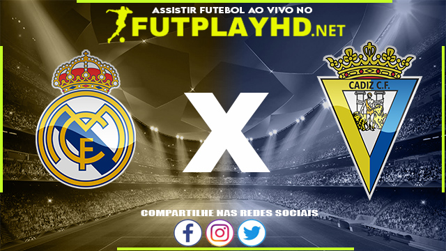 Assistir Real Madrid X Cadiz AO VIVO Online 19/12/2021